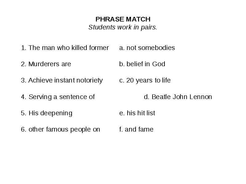PHRASE MATCH Students work in