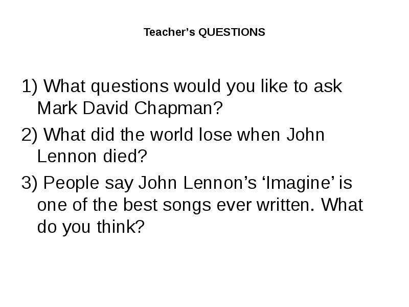 Teacher s QUESTIONS What