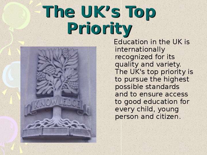 The UK s Top Priority