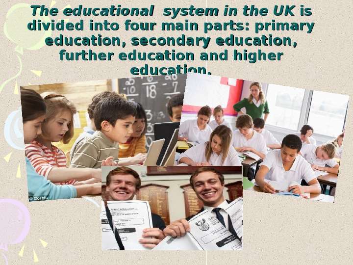 The educational system in the