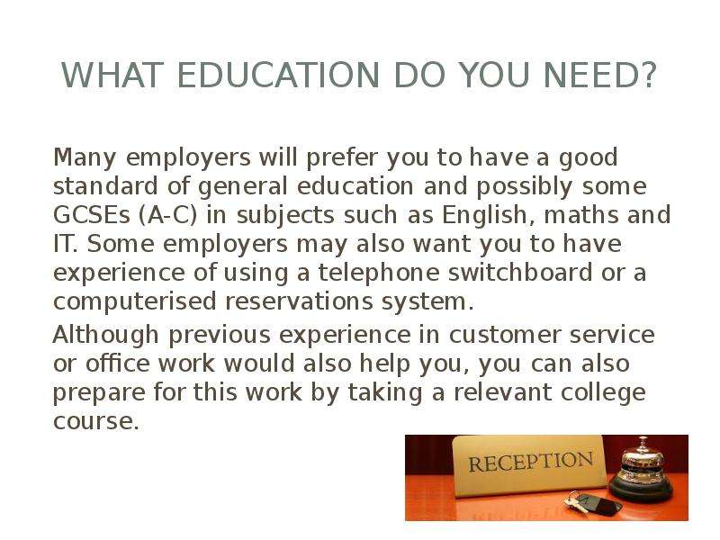 What Education do you need?