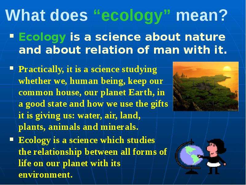 What does ecology mean?
