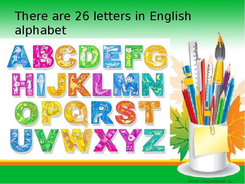 There are letters in English