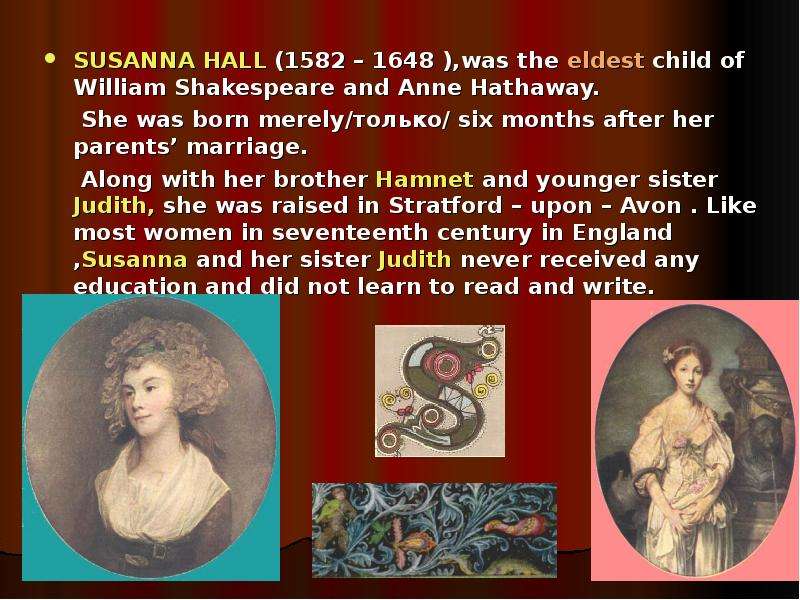 SUSANNA HALL ,was the eldest