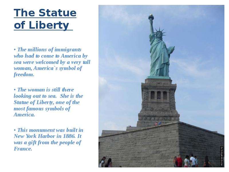 The Statue of Liberty The