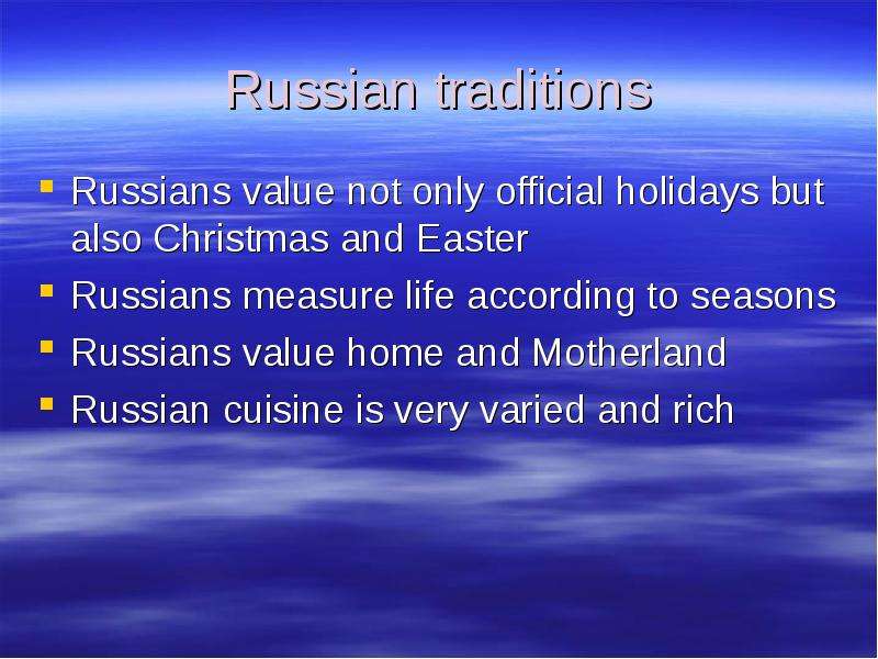 Russian traditions Russians