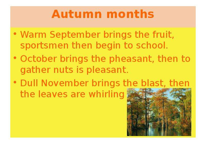 Autumn months Warm September