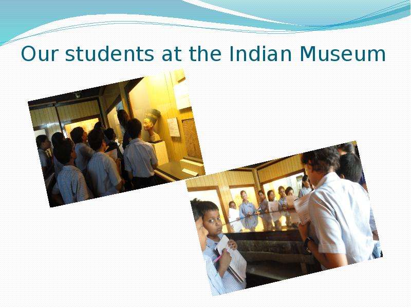 Our students at the Indian