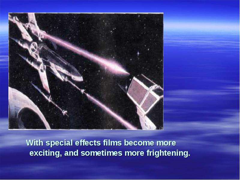 With special effects films
