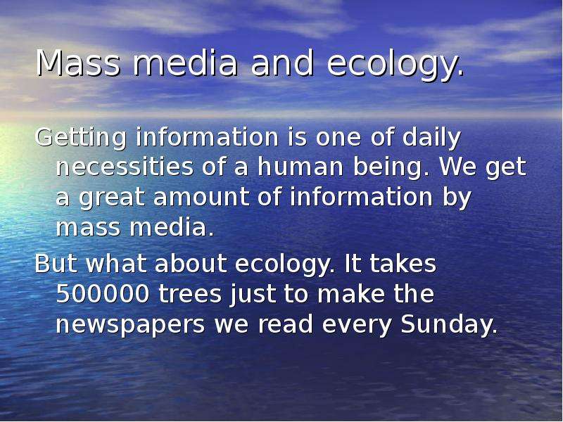 Mass media and ecology.