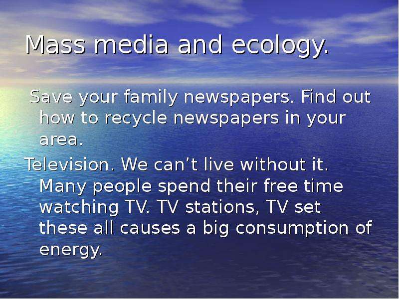 Mass media and ecology. Save