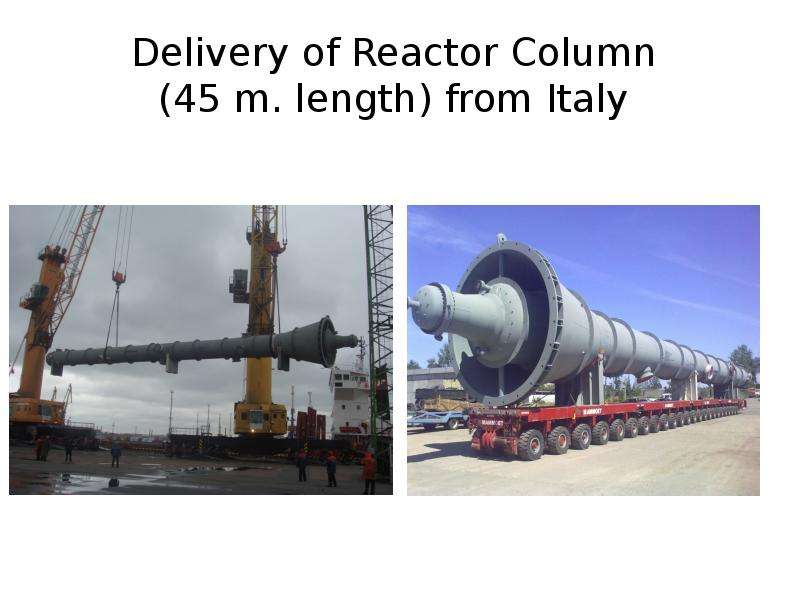 Delivery of Reactor Column m.