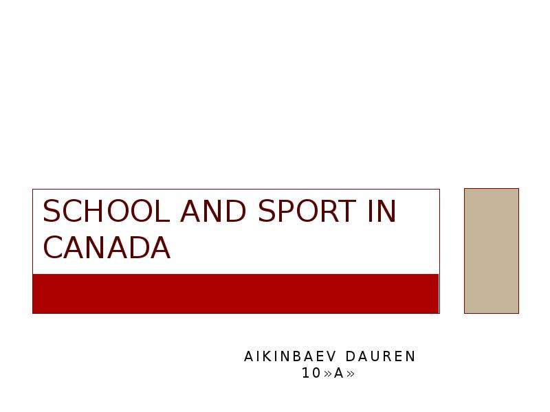 Презентация School and sport in Canada