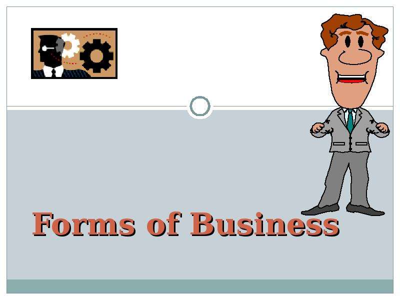 Презентация Forms of Business