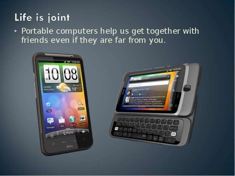 Portable computers help us