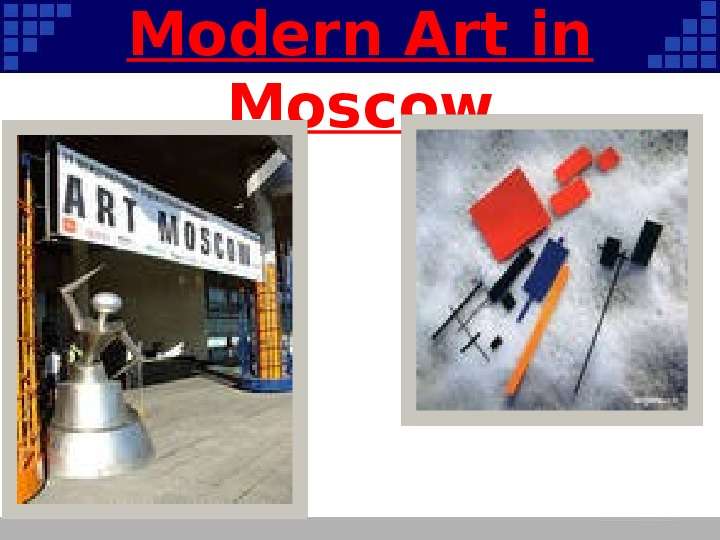 Modern Art in Moscow