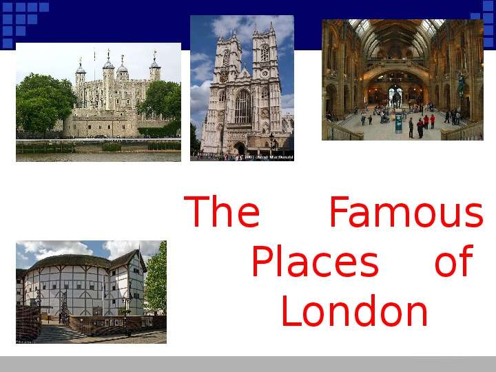 The Famous Places of London