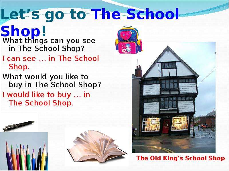 Let s go to The School Shop!