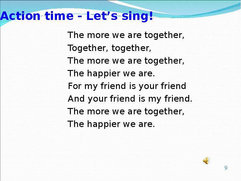 Action time - Let s sing! The