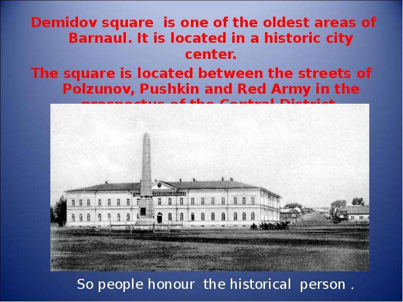 Demidov square is one of the