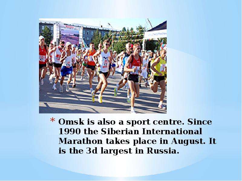 Omsk is also a sport centre.