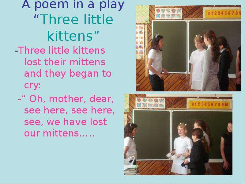 A poem in a play Three little