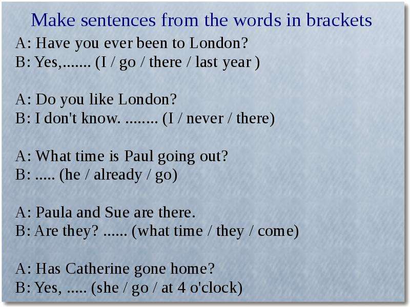 Make sentences from the words