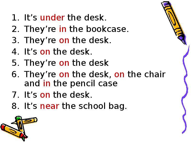 It s under the desk. It s