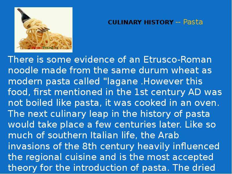CULINARY HISTORY -- Pasta
