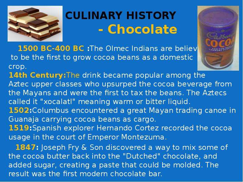CULINARY HISTORY - Chocolate