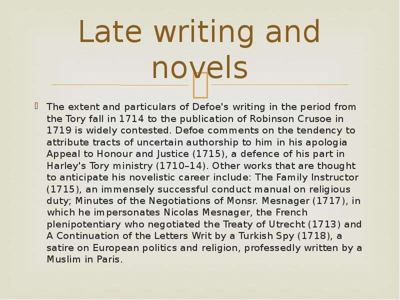 Late writing and novels The