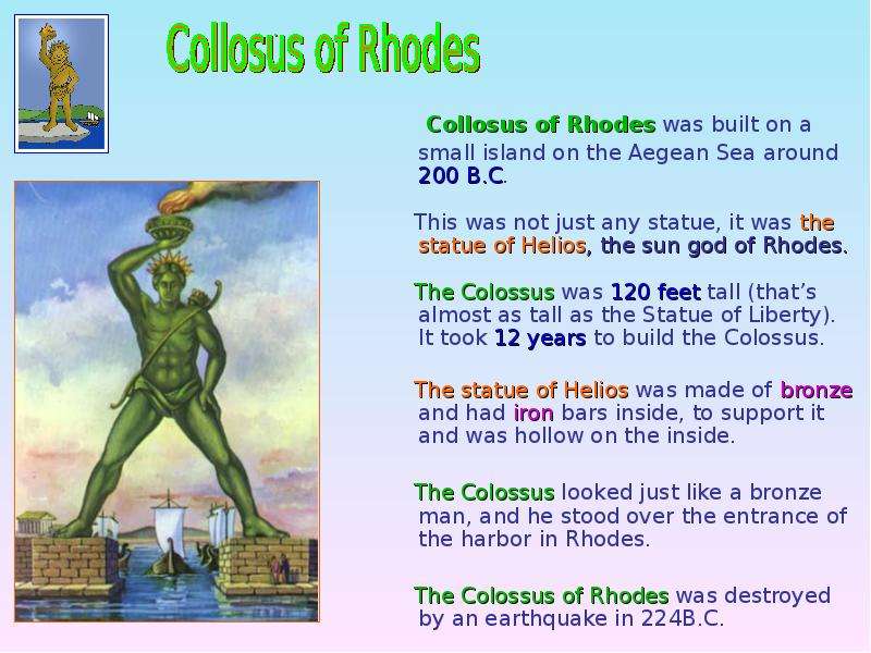Collosus of Rhodes was built