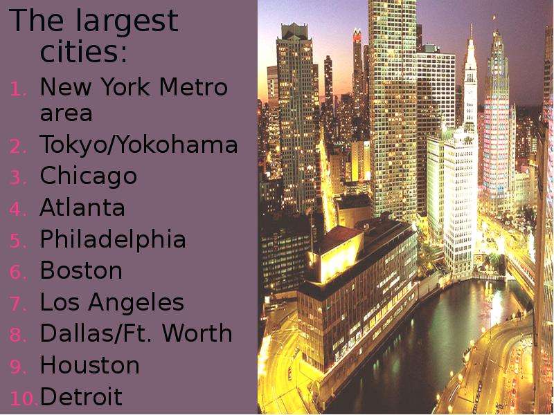 The largest cities The