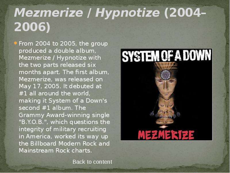 Mezmerize Hypnotize From to ,