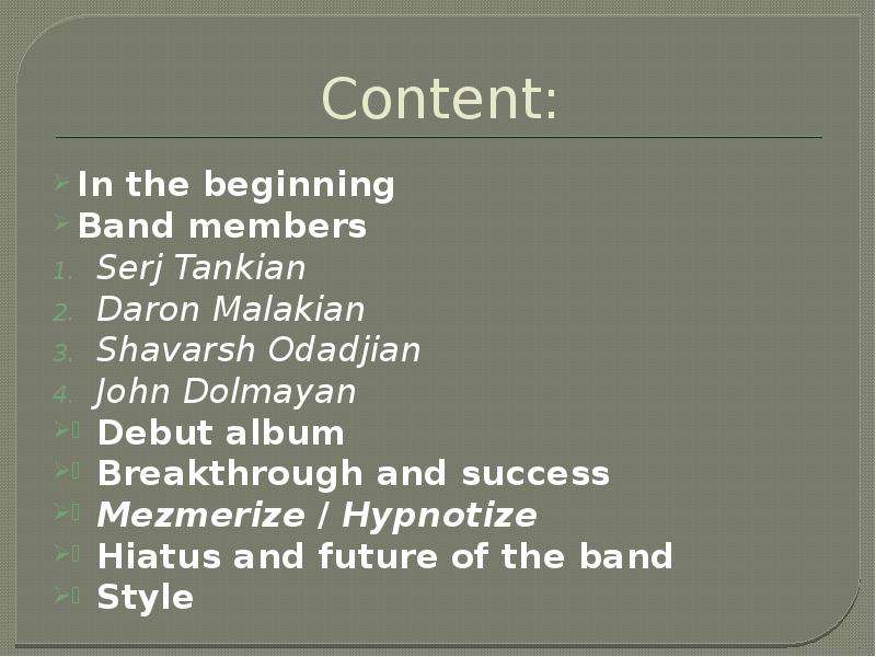 Content In the beginning Band