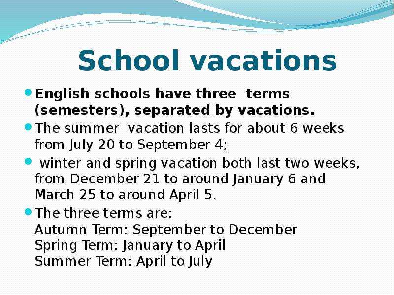 School vacations English