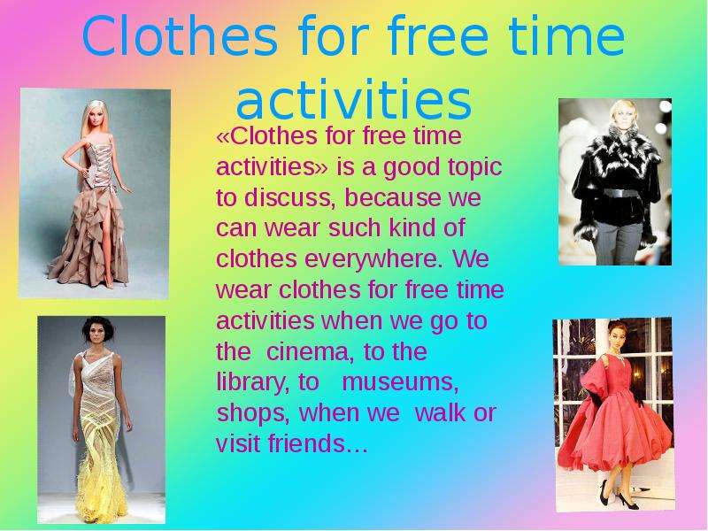 Clothes for free time