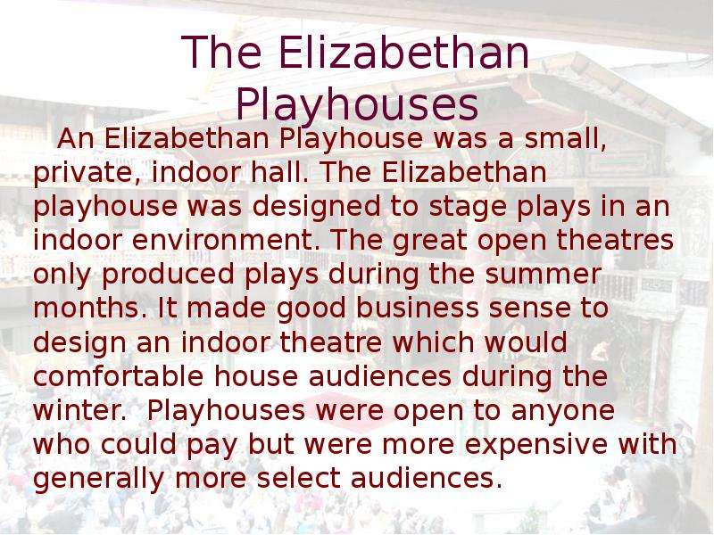 The Elizabethan Playhouses An