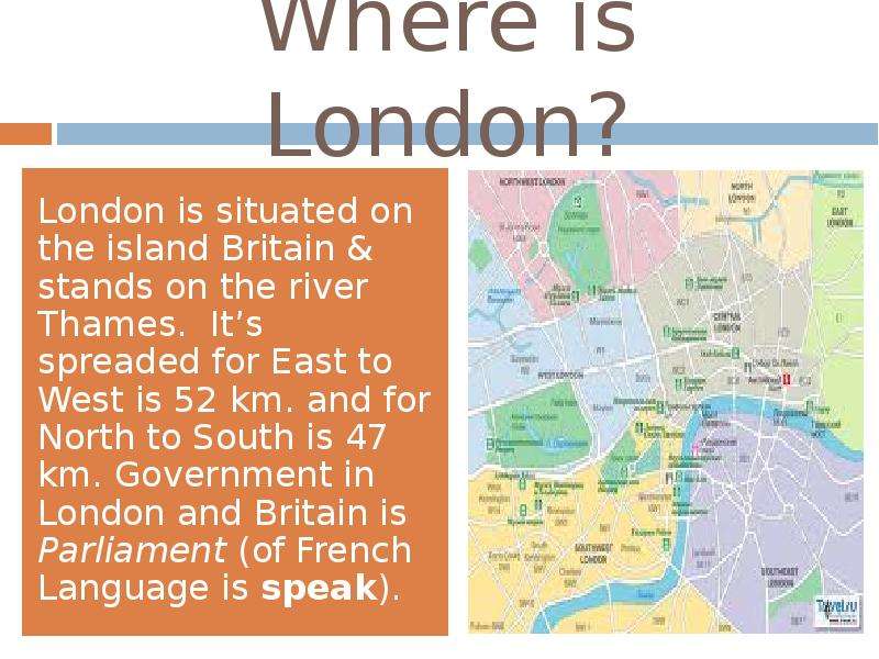 Where is London? London is