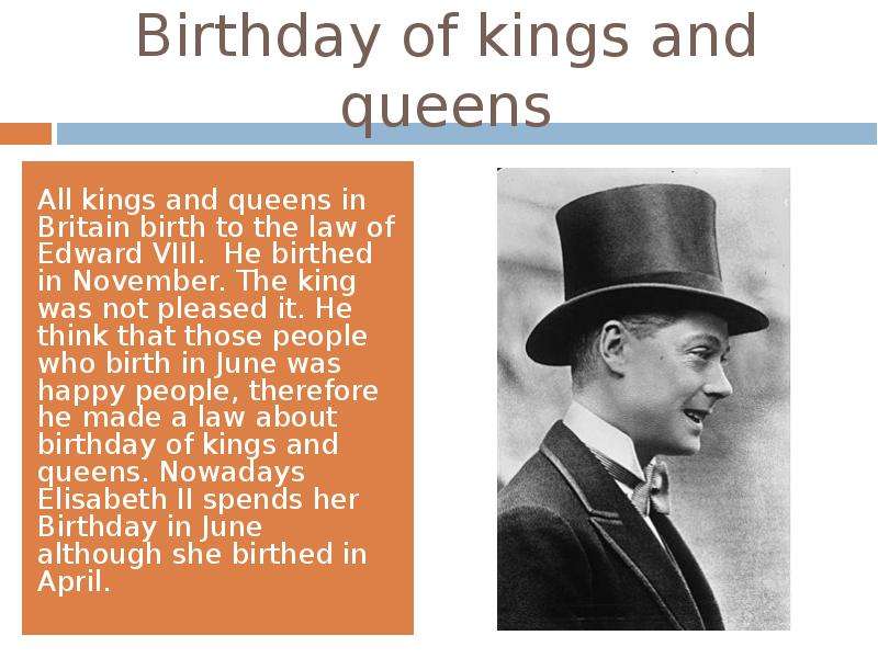Birthday of kings and queens