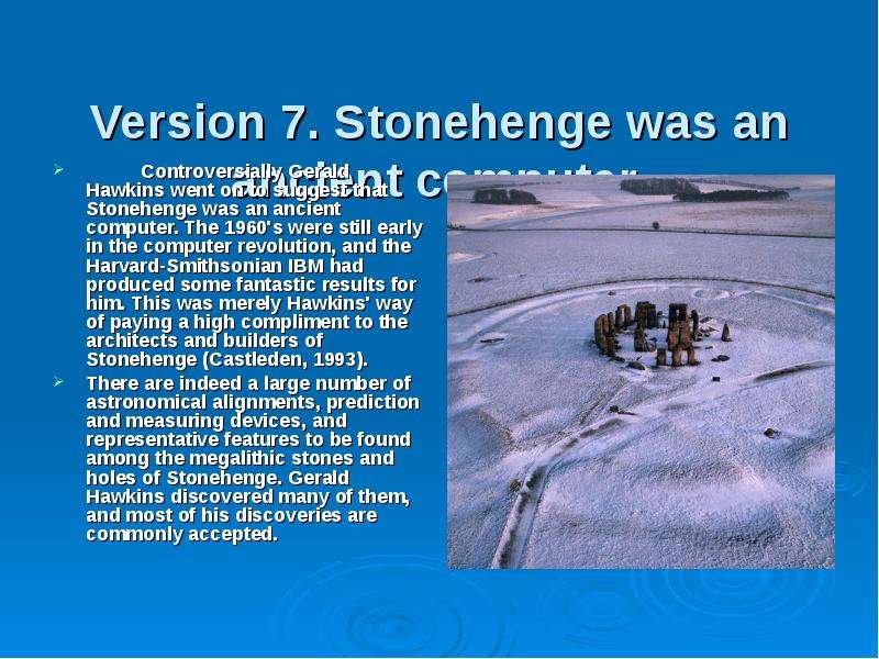 Version . Stonehenge was an