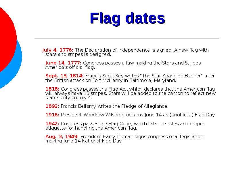 Flag dates July , The