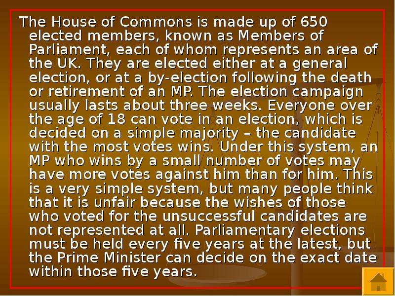 The House of Commons is made