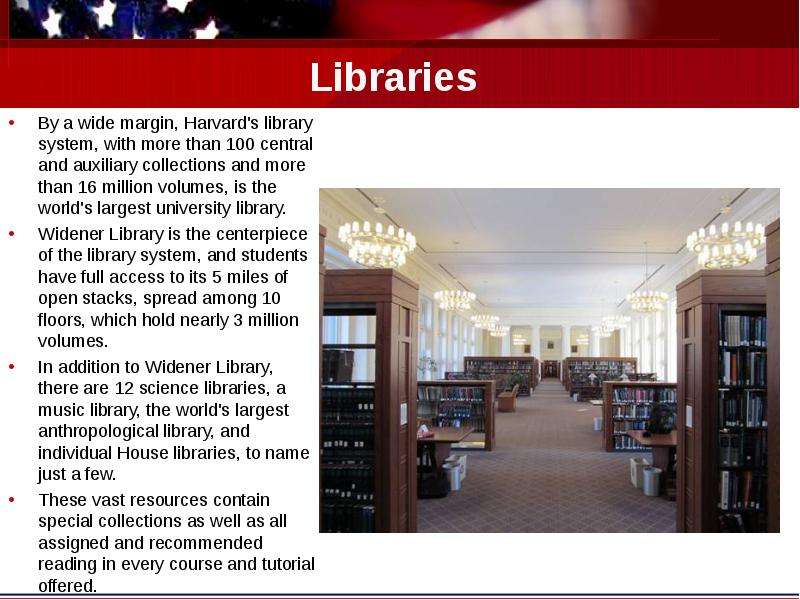 Libraries By a wide margin,