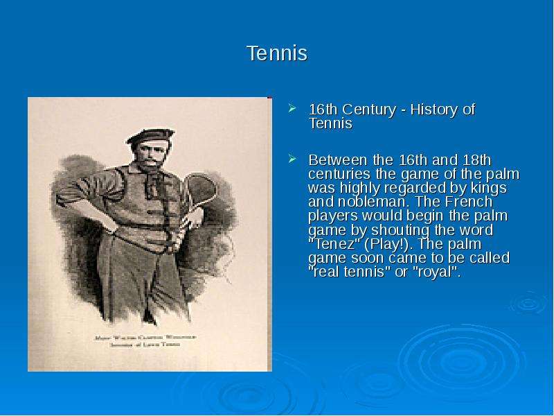 Tennis th Century - History