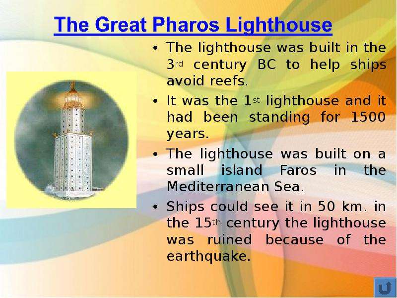The lighthouse was built in