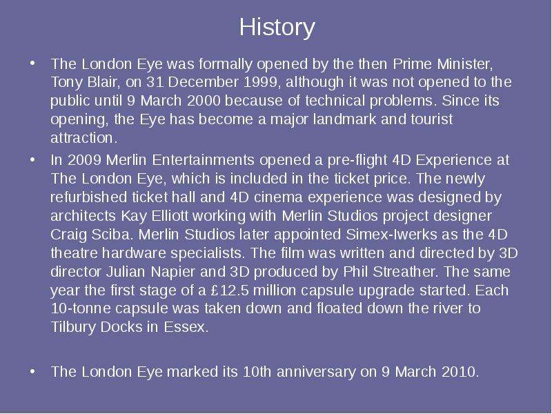 History The London Eye was