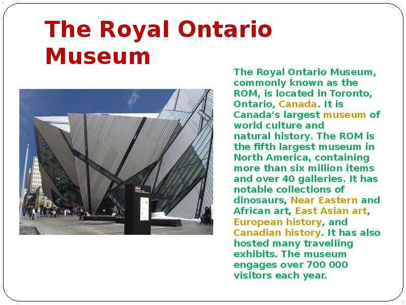 The Royal Ontario Museum The