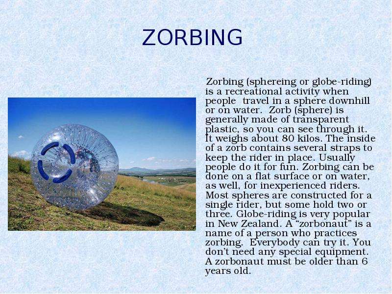 ZORBING Zorbing sphereing or