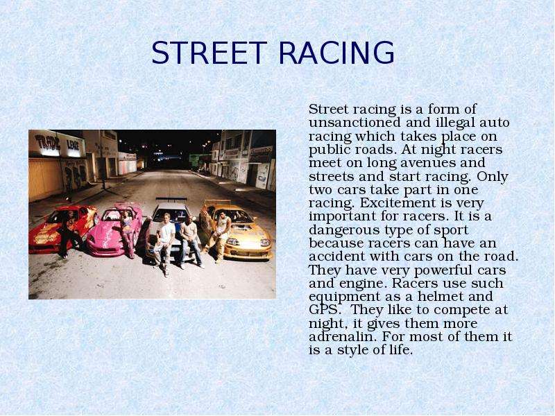 STREET RACING Street racing